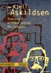 Okładka książki Tomasza F. ostatnie zapiski dla ludności Kjell Askildsen
