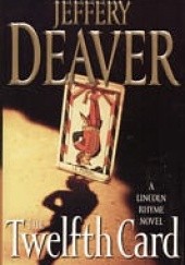 Okładka książki The Twelfth Card Jeffery Deaver