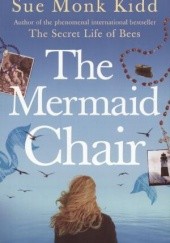 Okładka książki The Mermaid Chair Sue Monk Kidd