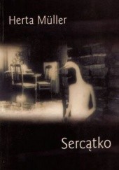 Okładka książki Sercątko Herta Müller