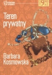Okładka książki Teren prywatny Barbara Kosmowska