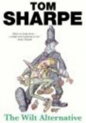 Okładka książki Wilt Alternative Tom Sharpe