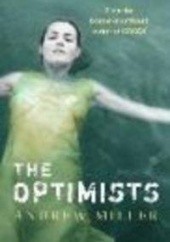 Okładka książki Optimists Andrew Miller