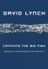 Okładka książki Catching The Big Fish David Lynch