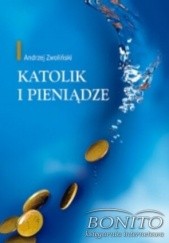 Okładka książki Katolik i pieniądze Andrzej Zwoliński