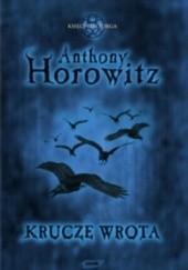 Okładka książki Krucze Wrota Anthony Horowitz