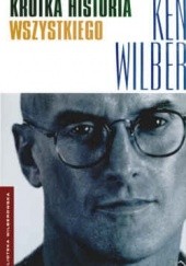 Okładka książki Krótka historia wszystkiego Ken Wilber