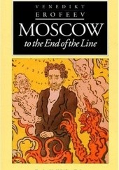 Okładka książki Moscow to the End of Line Wieniedikt Jerofiejew