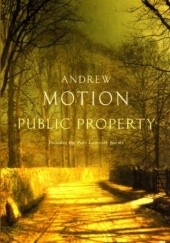 Okładka książki Public Property Andrew Motion