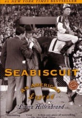 Okładka książki Seabiscuit: An American Legend Laura Hillenbrand