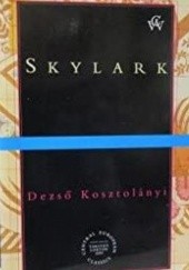 Okładka książki Skylark Dezső Kosztolányi