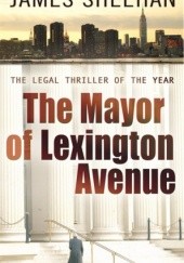 Okładka książki Mayor Of Lexington Avenue James Sheehan