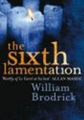 Okładka książki Sixth Lamentation W. Brodrick