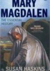 Okładka książki Mary Magdalen Truth &&& Myth S. Haskins