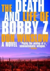Death & Life of Bobby Z