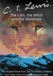 Okładka książki The Chronicles of Narnia 1: The Lion the Witch and the Wardrobe Movie Tie-in Edition C.S. Lewis