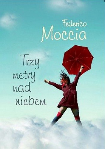 Okładka książki Trzy metry nad niebem Federico Moccia