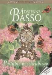Okładka książki Poślubić wicehrabiego Adrienne Basso