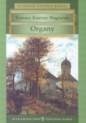 Okładka książki Organy Tomasz Kajetan Węgierski