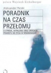 Okładka książki Poradnik na czas przełomu Aleksander Perski