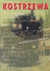 Okładka książki Wąskotorówka Wacław Kostrszewa
