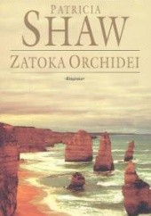 Okładka książki Zatoka Orchidei Patricia Shaw