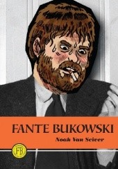 Okładka książki Fante Bukowski Noah Van Sciver
