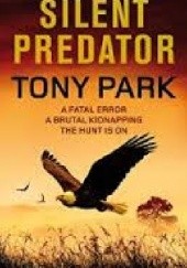 Okładka książki Silent Predator Tony Park