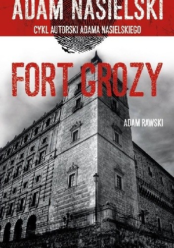Okładka książki Fort grozy Adam Nasielski