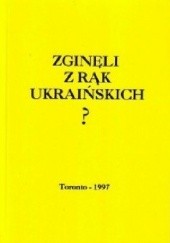 Okładka książki Zginęli z rąk ukraińskich ? Wiktor Poliszczuk