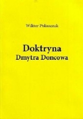 Okładka książki Doktryna Dmytra Doncowa. Tekst. Analiza Wiktor Poliszczuk