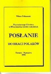 Okładka książki Posłanie do braci Polaków Wiktor Poliszczuk