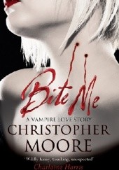 Okładka książki Bite Me Christopher Moore