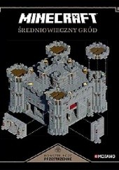 Okładka książki Minecraft. Konstrukcje przestrzenne. Średniowieczny gród praca zbiorowa