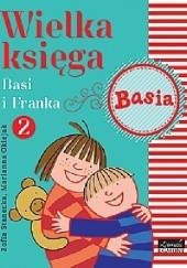 Okładka książki Wielka księga Basi i Franka 2 Marianna Oklejak, Zofia Stanecka