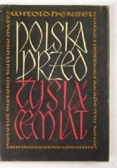 Okładka książki Polska przed tysiącem lat Witold Hensel