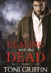 Okładka książki Dealing With the Dead Toni Griffin