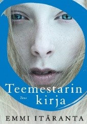 Okładka książki Teemestarin kirja Emmi Itäranta