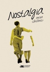 Okładka książki Nostalgia Mircea Cărtărescu