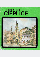 Okładka książki Uzdrowisko Cieplice Lucyna Szpak