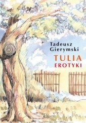 Okładka książki Tulia : erotyki Tadeusz Gierymski