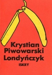 Okładka książki Londyńczyk Krystian Piwowarski