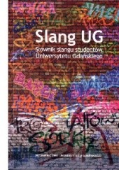 Okładka książki Slang UG. Słownik slangu studentów Uniwersytetu Gdańskiego Maciej Widawski