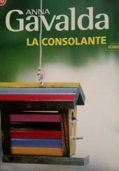 Okładka książki La consolante Anna Gavalda