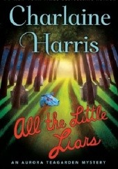 Okładka książki All the Little Liars Charlaine Harris