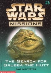 The Search for Grubba the Hutt