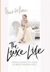 Okładka książki The Luxe Life Fleur De Force