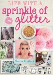 Okładka książki Life With A Sprinkle Of Glitter Louise Pentland