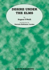 Okładka książki Desire under the Elms Eugene O'Neill