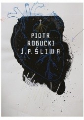Okładka książki J. P. Śliwa Piotr Rogucki